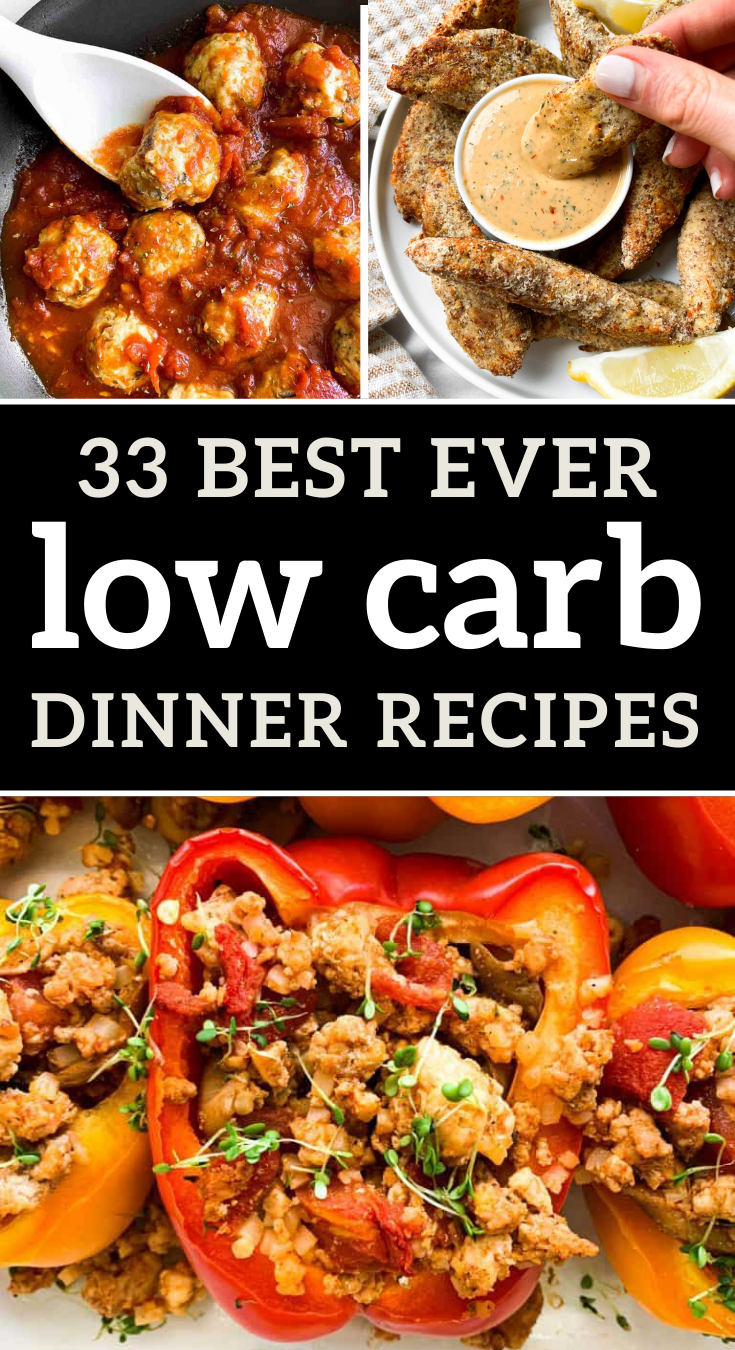 33 of the BEST Low Carb Dinners